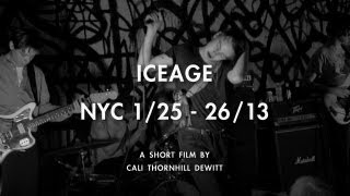 Iceage  NYC 125  2613 [upl. by Longtin]