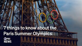 WATCH 7 things to know about the 2024 Paris Summer Olympics [upl. by Hgieliak197]