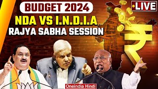 Parliament Session 2024 LIVE Budget 2024  JP Nadda vs Kharge in Rajya Sabha  Oneindia News [upl. by Ardnaid]