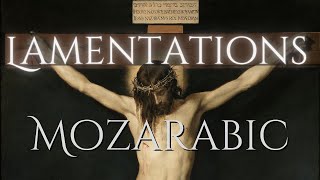 Mozarabic Lamentations  Holy Saturday lectio 2 [upl. by Cochard937]