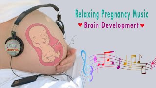 ♫♫♫ Pregnancy Music for Baby and Mother ♥ Brain development ♫♫♫ [upl. by Pooh659]