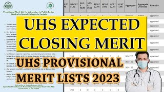 UHS Provisional Merit Lists Announced  UHS MBBS Expected Closing Merits 2023  Safe Zone Aggregate [upl. by Katerine240]