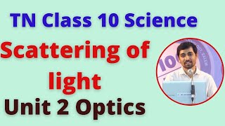 TN Class 10 Science  Scattering of light  Optics Unit 2 [upl. by Relluf597]