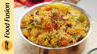 Masalaydar Vegetable Dum Biryani  Recipe by Food Fusion [upl. by Libbi]