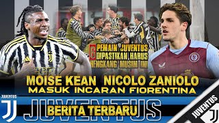 6 Pemain Juve Dipastikan Harus Hengkang Musim Ini✅ Moise Kean dan Zaniolo Masuk Incaran Fiorentina [upl. by Jerman]