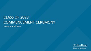 Class of 2023 Commencement Ceremony  UC San Diego  School of Medicine [upl. by Elodie]