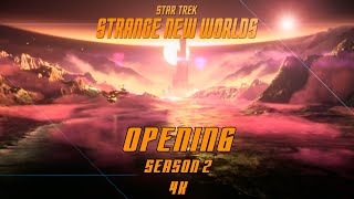 OPENING  INTRO  STAR TREK STRANGE NEW WORLDS SEASON 02  4K UHD [upl. by Strohben]