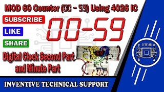 MOD 60 Counter  00  59  with 7 Segment Display using 4026 IC by INVENTIVE TECHNICAL SUPPORT [upl. by Tartaglia831]