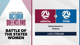 Womens Battle of the States  Queensland vs Victoria [upl. by Aicire]