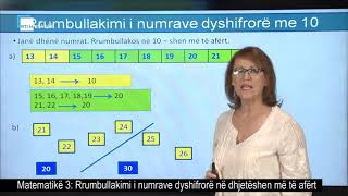 Matematikë 3  Rrumbullakimi i numrave dyshifrorë në dhjetëshen më të afërt [upl. by Nosredna]