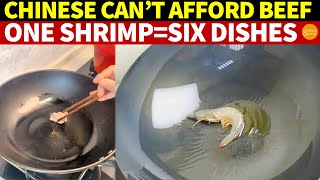 Chinese Can’t Afford Beef or Shrimp On 40 a Month They Use 1 Shrimp for 6 Dishes 1 Beef for 8 [upl. by Leilamag]