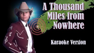 A Thousand Miles from Nowhere Dwight Yoakam with Lyrics  Vocals Knocked Out for Karaoke [upl. by Babbette]