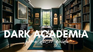 Dark Academia Interior Design Style Guide with 100 Ideas amp Inspirations [upl. by Joelle]