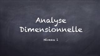 Analyse dimensionnelle [upl. by Jankell363]