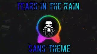 Tears in the rain sans theme Remix by RangS Me  undertale fangame ost [upl. by Imik]