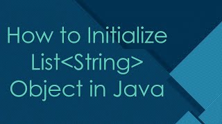 How to Initialize List String Object in Java [upl. by Thar]