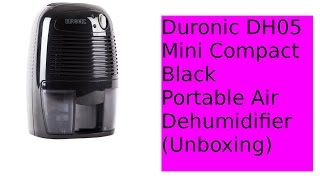 Duronic DH05 Mini Compact Black Portable Air Dehumidifier Unboxing [upl. by Ambrosane764]