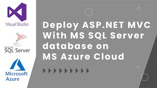 How To Deploy ASPNET Application with Azure SQL Database on Microsoft Azure Cloud [upl. by Ahsinar]