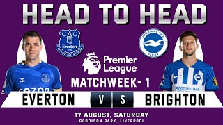 EVERTON vs BRIGHTON Prediction amp Head to Head Stats  Matchweek 01  EPL 202425 [upl. by Cochard]