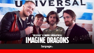 Gli Imagine Dragons presentano quotBelieverquot quotTorniamo in Italia con un album ispirato dallamorequot [upl. by Nwahsit585]