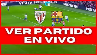 🚨ATHLETIC CLUB BILBAO vs BARCELONA EN VIVO 🔥 LA LIGA 🏆 [upl. by Oinotla188]