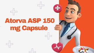 Atorva ASP 150 mg Capsule [upl. by Annay]