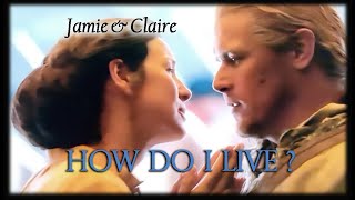 Outlander Season 7 Jamie amp Claire How Do I Live Without You [upl. by La Verne]