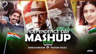 Independence Day Mashup  Pratham Visuals amp Swaraj Komejwar  15th August  Periodic Songs  2023 [upl. by Berardo831]