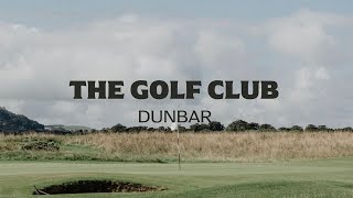 Dunbar  The Golf Club [upl. by Natsirk]