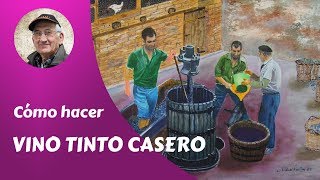 𝗩𝗜𝗡𝗢 𝗖𝗔𝗦𝗘𝗥𝗢 Cómo hacer vino tinto casero [upl. by Thomasin528]