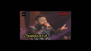 DANANG  SENGSARA Best Performance [upl. by Khalid]