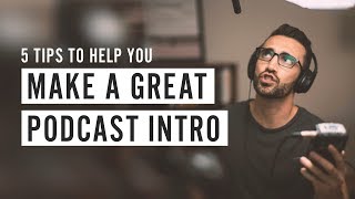 Make a Great Podcast Intro [upl. by Raila]