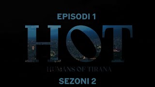 Seriali HOT  Episodi 1 Sezoni 2 [upl. by Aihsilat]