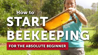 HOW TO START BEEKEEPING for the Absolute Beginner  Become a Beekeeper  Beekeeping 101 [upl. by Karon]