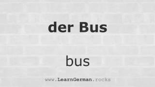 AUDIO WÖRTERBUCH quotder Bus  busquot  Deutsch ⇔ Englisch  German English Pronunciation [upl. by Bartholomeus762]