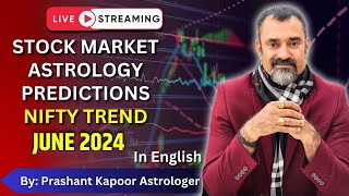 Stock Market Astrology Predictions Nifty Trend June 2024  Prashant Kapoor [upl. by Lyrak]