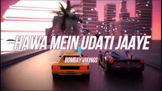 Bombay Vikings  Hawa Mein Udati Jaye Lyrical Video [upl. by Nahk]