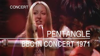 Pentangle  BBC in Concert 4th January 1971 FULL SHOW [upl. by Yelac]