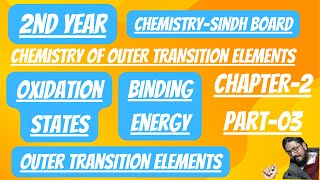 binding energy  chemistry of outer transition elements  class 12 chemistry  chapter 2 sindh [upl. by Lener]