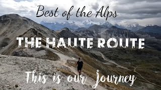 The Haute Route Trailer quotThis is our journeyquot MSCoutdoors [upl. by Allsopp53]