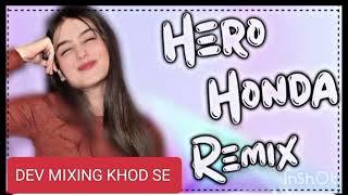 hero honda haryanvi new song DJ remix DEV MIXING khod se [upl. by Yalcrab]