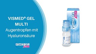 Augentropfen zur intensiven Befeuchtung bei Trockenen Augen VISMED® GEL MULTI im Tropffläschchen [upl. by Wicks790]