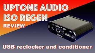 UpTone Audio ISO REGEN USB reconditioner [upl. by Marshall]