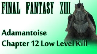 Final Fantasy XIII  Adamantoise Low Level Tutorial Eden chapter 12  Two missable treasures [upl. by Ursal]