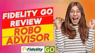 Fidelity Go Review – Pros and Cons of Fidelity Go Is It A Lowfee Roboadvisor [upl. by Zola]