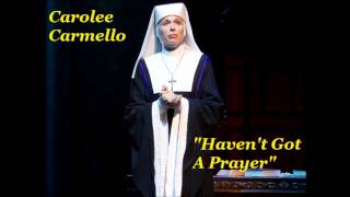 Sister Act The Musical  Carolee Carmello Havent Got A Prayer [upl. by Anela]