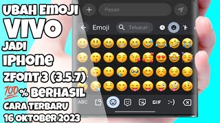 Cara Ubah Emoji Vivo Jadi iPhone Terbaru Zfont 357 [upl. by Yhcir]