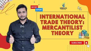 Introducing International Trade Theory Mercantilist Theory [upl. by Ludewig]