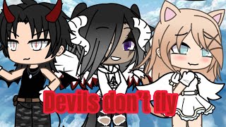 Devils don’t fly 🪽 Gacha life music video [upl. by Ainala852]