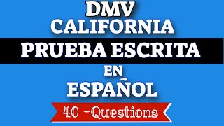 CALIFORNIA DMV WRITTEN TEST IN SPANISH  PRUEBA ESCRITA EN ESPAÑOL 2024  40 Questions amp Answers [upl. by Tlevesor]